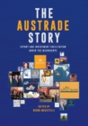 The Austrade Story : Export and Investment Facilitation Under the Microscope - Book