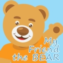 My Friend the Bear - Book