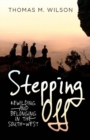 Stepping Off: Rewilding and Belonging to the South-West - Book
