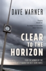 Clear to the Horizon - Book