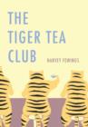 The Tiger Tea Club - Book