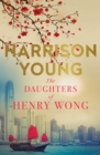 The Daughters of Henry Wong - eBook