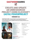 Create and Update an Unresourced Project using Elecosoft (Asta) Powerproject Version 15.2 - Book