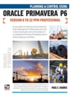 Planning and Control Using Oracle Primavera P6 Versions 8 to 22 PPM Professional - Book