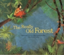 The Really Old Forest : Rainforest Preservation - Australia - Book