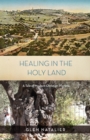 Healing in the Holy Land - Book