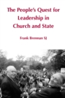 The People's Quest for Leadership in Church and State - eBook