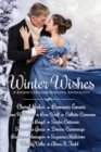 Winter Wishes : A Regency Holiday Romance Anthology - Book