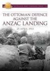 Ottoman Defence Against the ANZAC Landing - Book