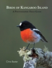 Birds of Kangaroo Island : A Photographic Field Guide - eBook