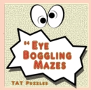 84 Eye Boggling Mazes - Book