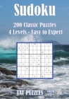 Sudoku - 200 Classic Puzzles - Volume 6 : 4 levels - Easy to expert - Book