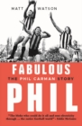 Fabulous Phil : The Phil Carman Story - Book