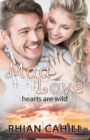Mad Love : Hearts Are Wild - Book
