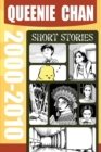 Queenie Chan : Short Stories 2000-2010 - Book