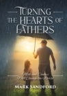 Turning the Hearts of Fathers : Milk and Cookies Will Change the World - Book