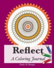 Reflect : A Coloring Journal - Book