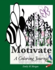 Motivate : A Coloring Journal - Book