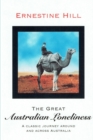 The Great Australian Loneliness : A Classic Journey Around and Across Australia - Book