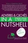 Adverbs & Cliches in a Nutshell : Demonstrated Subversions of Adverbs & Cliches Into Gourmet Imagery - Book