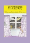 My Pet Monster- A Book about Worry - Book