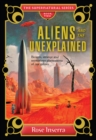 Aliens and the Unexplained : Bizarre, Strange and Mysterious Phenomena of Our Galaxy - eBook