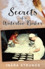 Secrets of a Waterloo Baker : Black and white edition - Book