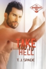Take You to Hell : The Everett Files Book 2 - Book