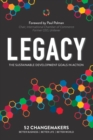 Legacy : The Sustainable Development Goals In Action - Book