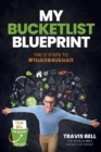 My Bucketlist Blueprint : The 12 Steps to #tickitB4Ukickit - Book