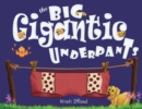 The Big Gigantic Underpants - Book