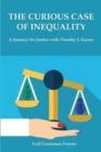 The Curious Case of Inequality : A Journey for Justice with Dorothy L Sayers - Book