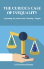 The Curious Case of Inequality : A Journey for Justice with Dorothy L Sayers - eBook