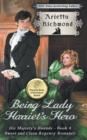 Being Lady Harriet's Hero : Sweet and Clean Regency Romance - Book