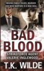 Bad Blood : Strikeforce Agent Valerie Inglewood - Book