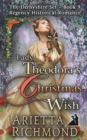 Lady Theodora's Christmas Wish : Regency Historical Romance - Book