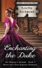 Enchanting the Duke : Sweet and Clean Regency Romance - Book