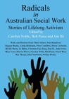Radicals in Australian Social Work : Stories of Lifelong Activism - Book