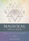 Magickal Spellcards : Craft - Cast - Activate - Empower - Book