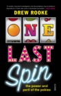One Last Spin : the power and peril of the pokies - eBook