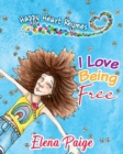 I Love Being Free - Book