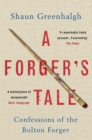 A Forger's Tale : Confessions of the Bolton Forger - eBook
