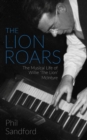 The Lion Roars : The Musical Life of Willie 'the Lion' McIntyre - Book