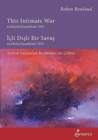 This Intimate War Gallipoli/Canakkale 1915 : ICLI Disli Bir Savas: Gelibolu/Canakkale 1915 - Book
