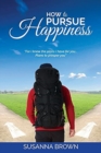 How to Pursue Happiness - Book
