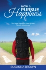 How to Pursue Happiness - eBook