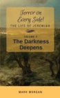 The Darkness Deepens : Volume 4 of 6 - Book