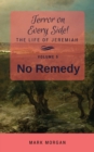 No Remedy : Volume 5 of 5 - Book