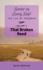That Broken Reed : Volume 6 of 6 - Book