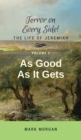 As Good As It Gets : Volume 2 of 6 - Book